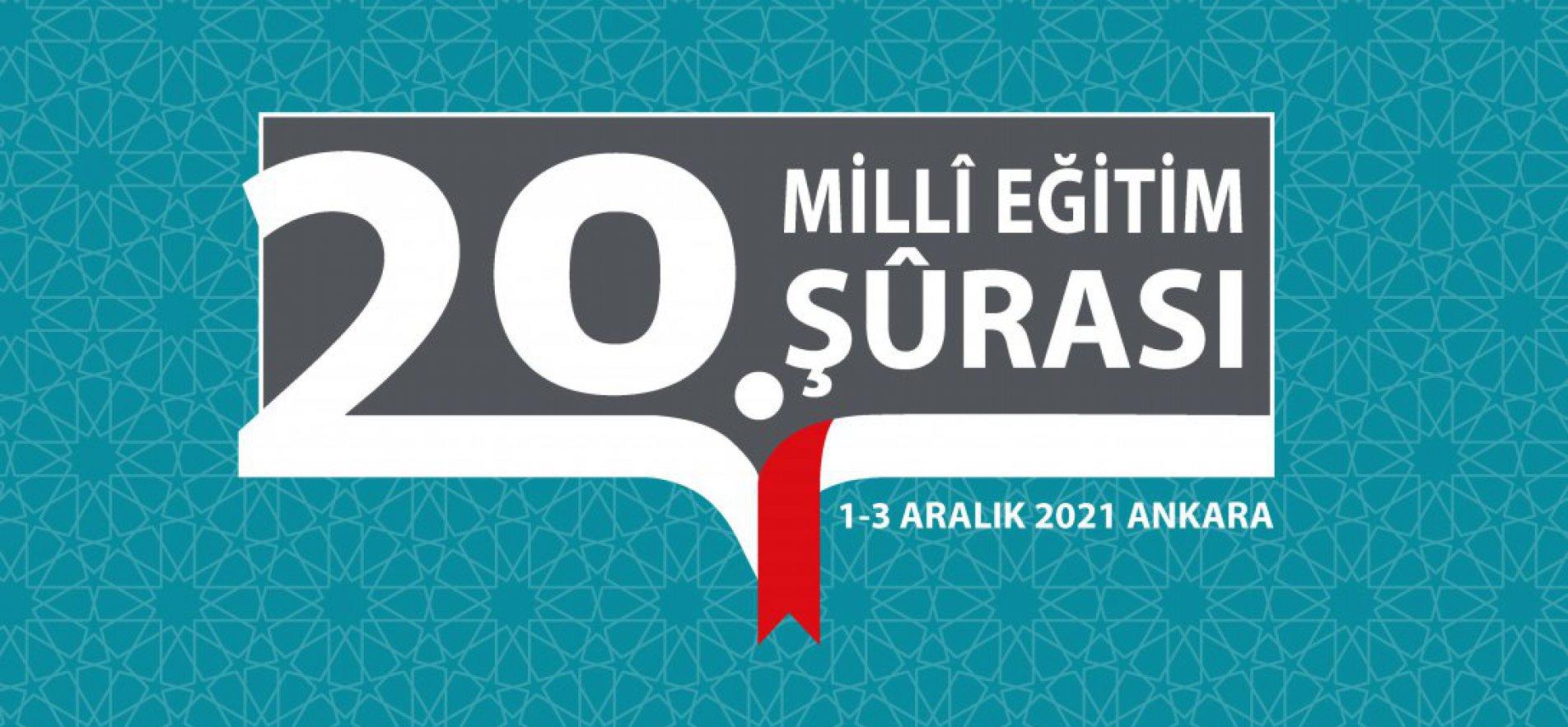 20. MİLLÎ EĞİTİM ŞÛRASI İÇİN 5 FARKLI MECRADA YÜRÜTÜLEN ÖN HAZIRLIKLAR TAMAMLANDI